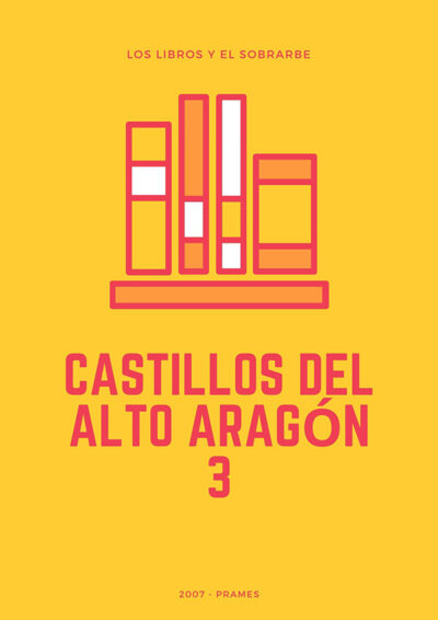 Cartel Libro castillos alto aragon 3 de 2007