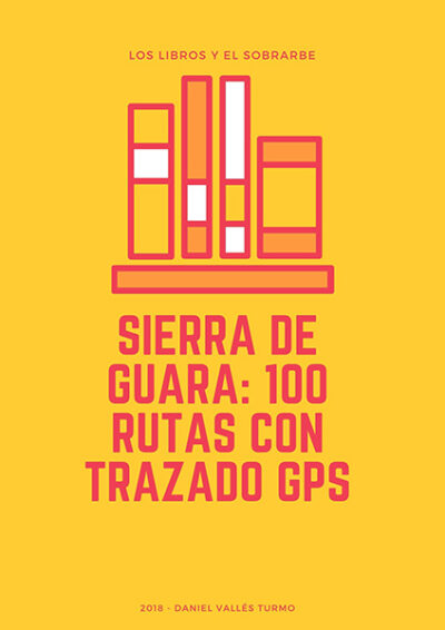 cartel Libro Sierra Guara 100 Rutas de 2018