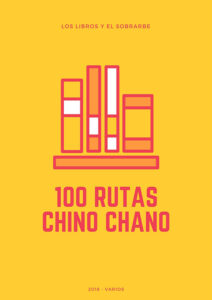 imagen libro 100 rutas chino chano de 2018