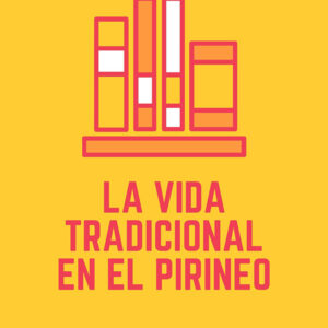 cartel libro vida tradicional pirineo de 2020