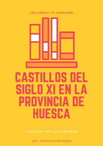libro castillos del siglo xi en la provincia de huesca