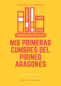 Libro mis primeras cumbres del pirineo aragonés de 2022