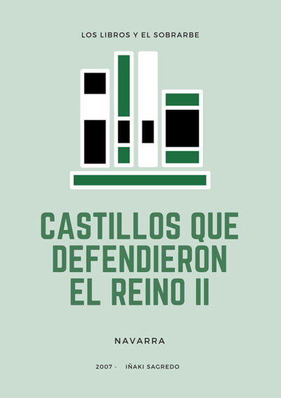 libro navarra. castillos que defendieron el reino ii