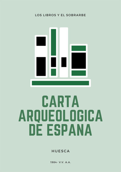 libro carta arqueologica de espana, huesca