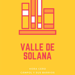 Libro de 2024 Valle de Solana. Hora cero. Cámpol y sus barrios